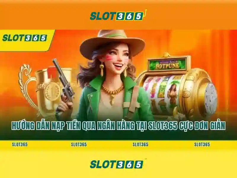 Slot365 - Kham pha song bai truc tuyen dang cap
