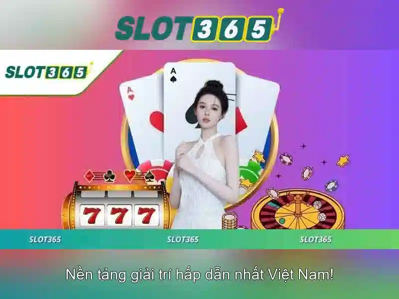 Slot365: Nền tảng slot trực tuyến an toàn và phong phú