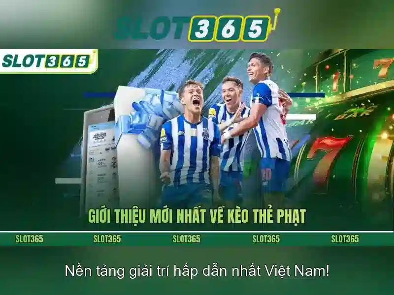 Slot365 - Nền tảng slot trực tuyến đáng tin cậy dành cho người Việt